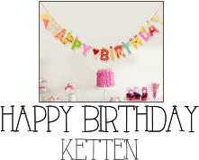 HAPPY BIRTHDAY ketten