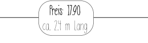 Preis: 17.90 ca. 2.4 m Lang